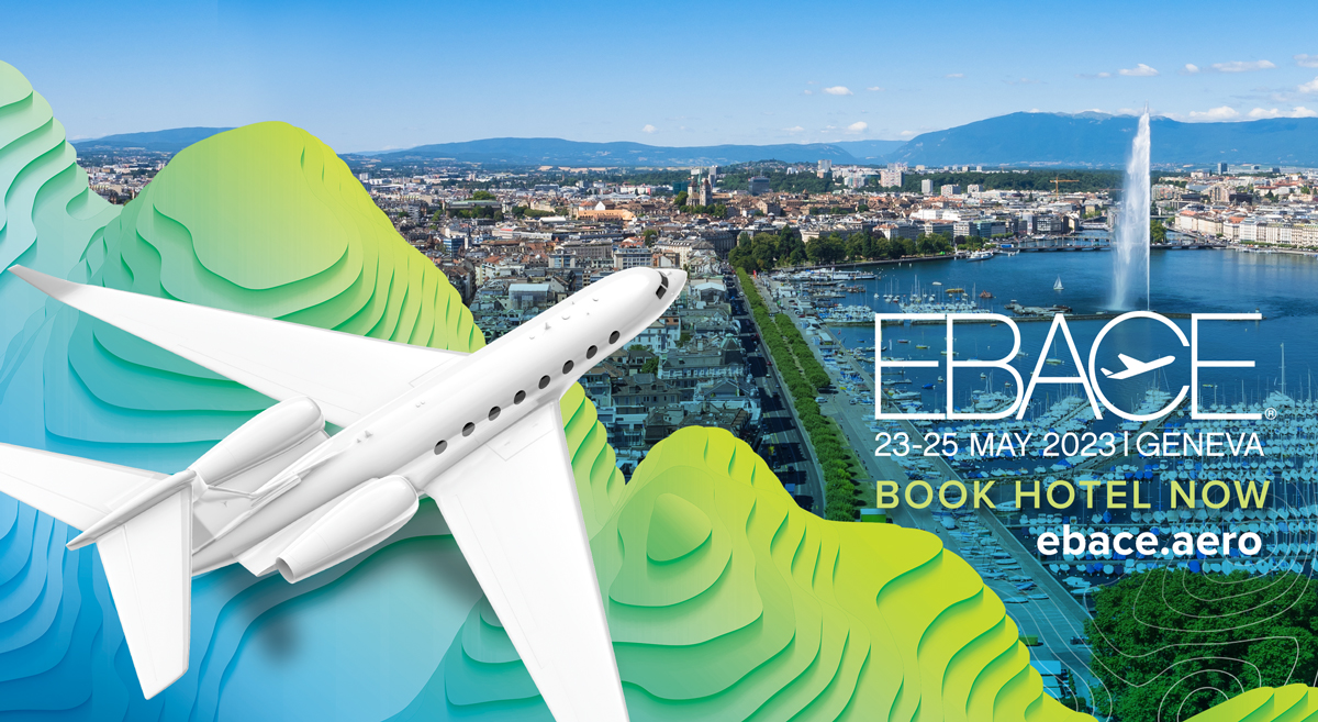 Get Ready To Experience The Future of Business Aviation at EBACE 2023
